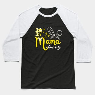 Mama bunny 2021 Easter Day Baseball T-Shirt